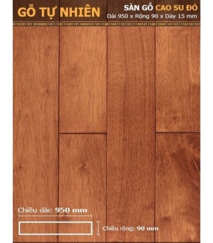 Sàn Gỗ Cao Su Đỏ 15mm CSD 950mm