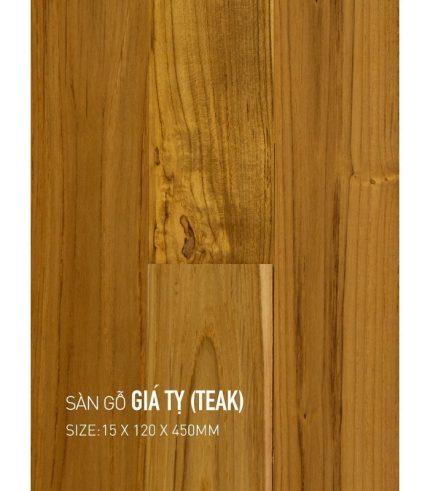 Sàn Gỗ Giá Tỵ - Teak 15mm TEAK 120x450