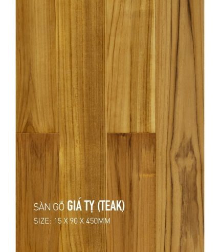 Sàn Gỗ Giá Tỵ - Teak 15mm TEAK 90x450
