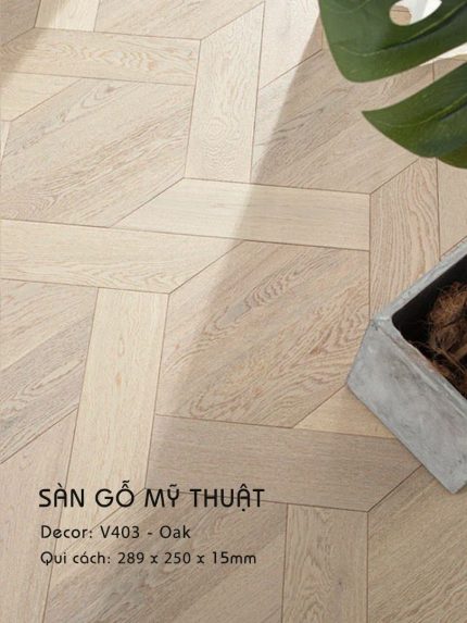 Sàn Gỗ Mỹ Thuật Oak 15mm V403