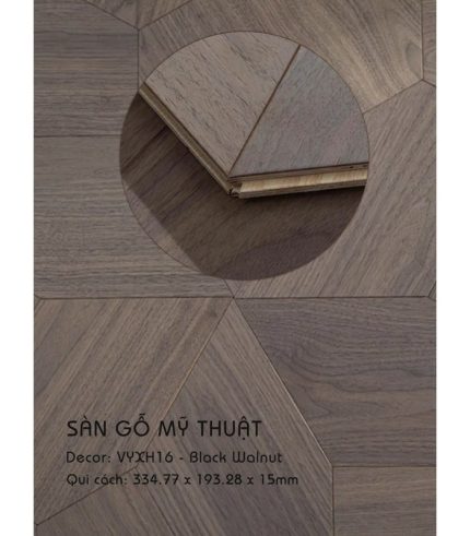 Sàn Gỗ Mỹ Thuật Walnut 15mm VYXH16