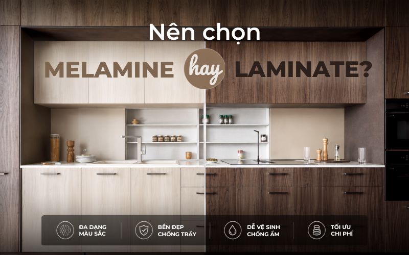 Nên chọn Melamine hay Laminate?